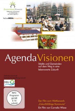 Agenda Visionen - Städte auf dem Weg in eine lebenswerte Zukunft