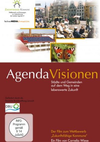 Agenda Visionen - Städte auf dem Weg in eine lebenswerte Zukunft