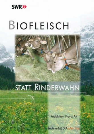 Biofleisch statt Rinderwahn