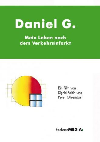 Daniel G. - Mein Leben nach dem Verkehrsinfarkt