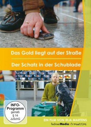 Das Gold liegt auf der Straße - Der Schatz in der Schublade