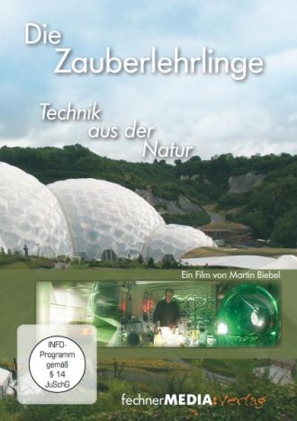 Die Zauberlehrlinge Technik aus der Natur