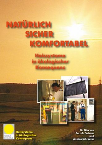 Natürlich, Sicher, Komfortabel