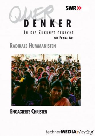Radikale Humanisten - Engagierte Christen